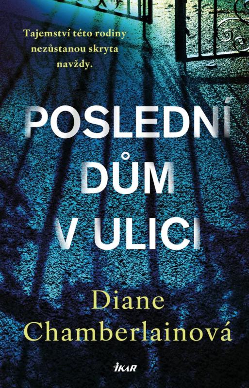Kniha: Poslední dům v ulici - Chamberlainová Diane