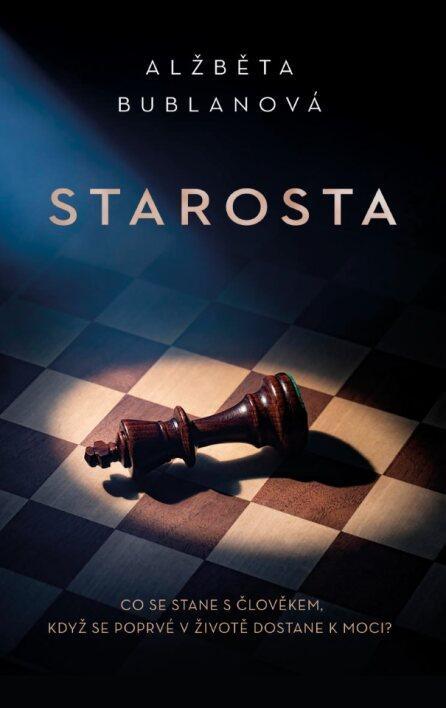 Kniha: Starosta - Bublanová Alžběta