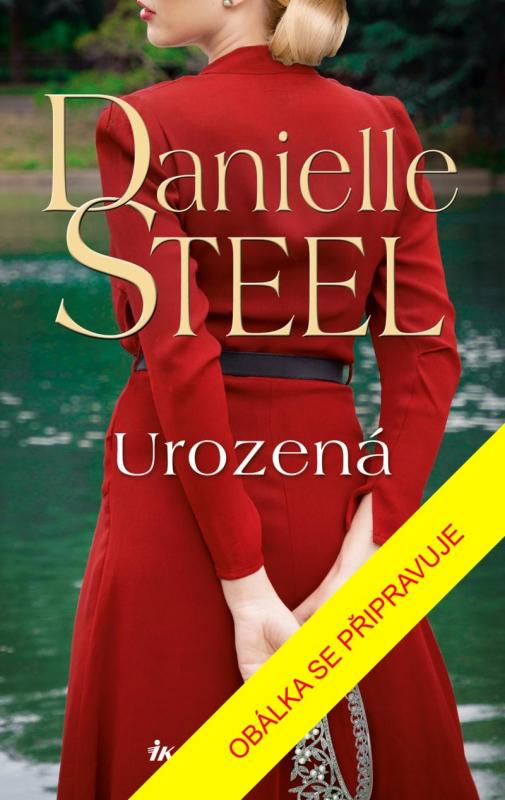 Kniha: Urozená - Steel Danielle