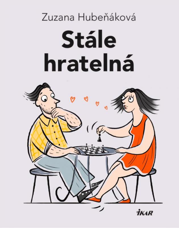 Kniha: Stále hratelná - Hubeňáková Zuzana