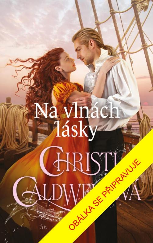 Kniha: Na vlnách lásky - Caldwellová Christi