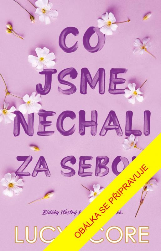 Kniha: Co jsme nechali za sebou - Score Lucy