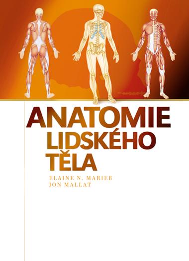 Kniha: Anatomie lidského těla - Jon Mallatt, Elaine Nicpon Marieb