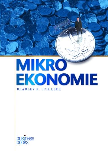 Kniha: Mikroekonomie - Bradley R. Schiller