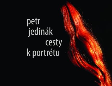 Kniha: Cesty k portrétu - Petr Jedinák