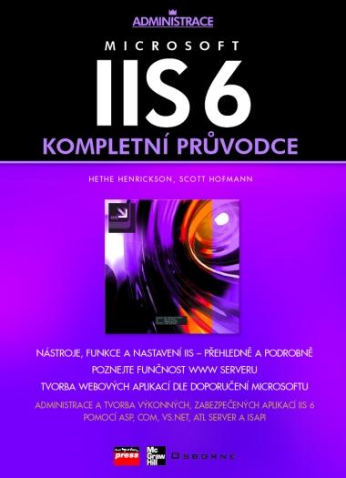 Kniha: IIS 6 - Hethe Henrickson, Scott Hofmann