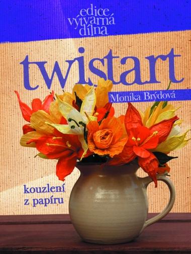 Kniha: Twist Art - kouzlení z papíru - Monika Brýdová