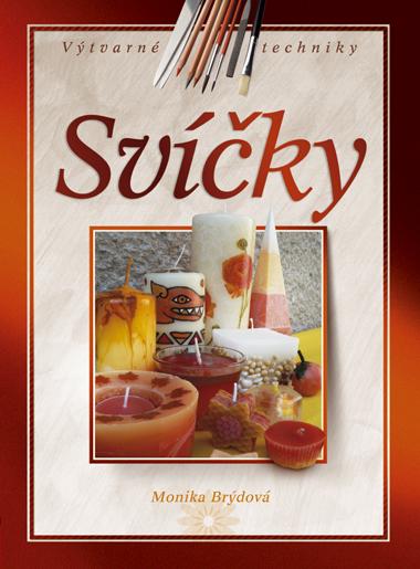 Kniha: Svíčky - Monika Brýdová