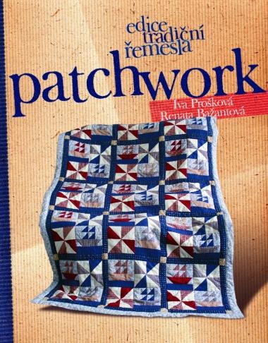 Kniha: Patchwork - Renata Bažantová, Iva Prošková