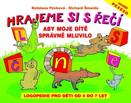 Kniha: Hrajeme si s řečí - Richard Šmarda, Bohdana Pávková