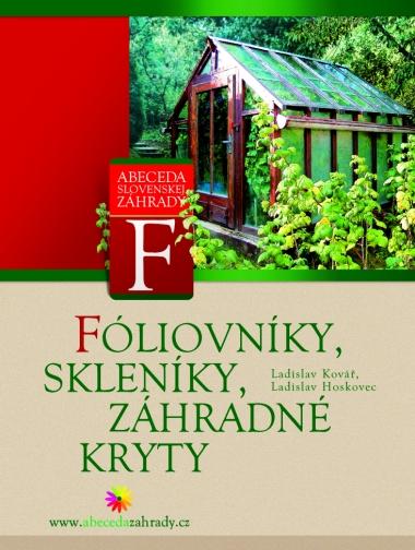 Kniha: Fóliovníky, skleníky, záhradné kryty - Ladislav Kovář, Ladislav Hoskovec