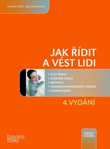 Kniha: Jak řídit a vést lidi - František Bělohlávek