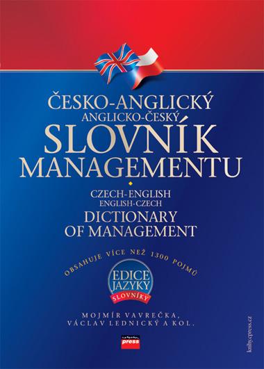Kniha: Česko-anglický, anglicko-český slovník managementu - Kolektiv, Mojmír Vavrečka, Václav Lednický