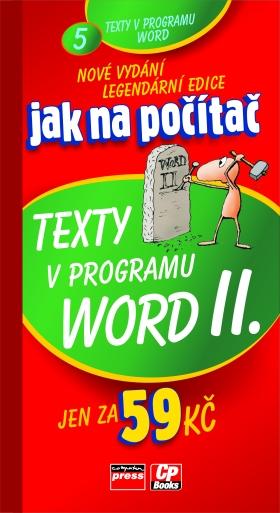 Kniha: Jak na počítač Texty v programu Word II. - Jiří Hlavenka