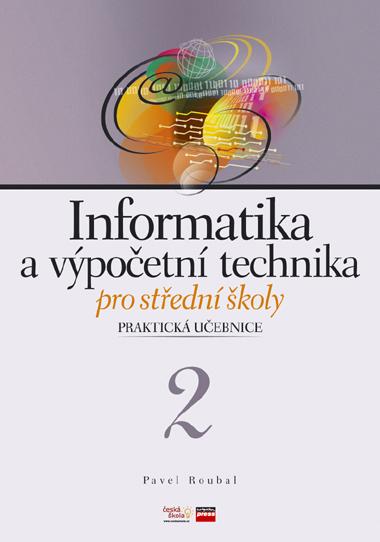 Kniha: Informatika a výpočetní technika pro střední školy - Pavel Roubal