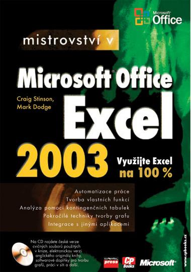 Kniha: Mistrovství v Microsoft Office Excel 2003 - Craig Stinson, Mark Dodge