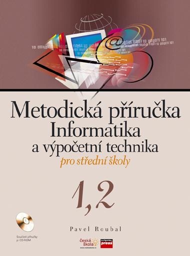 Kniha: Informatika a výpočetní technika pro střední školy - Pavel Roubal