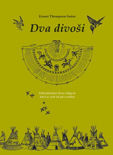 Kniha: Dva divoši - Ernest Thompson Seton