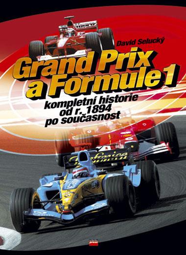 Kniha: Grand Prix a Formule 1 - David Selucký