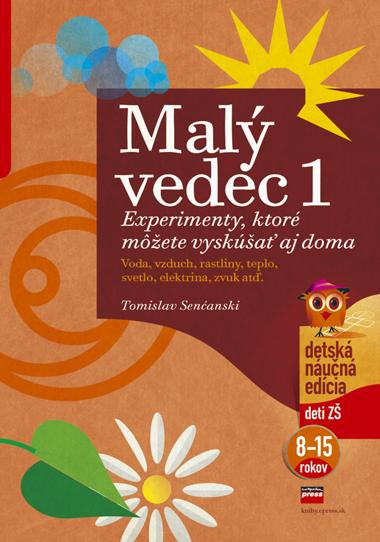 Kniha: Malý vedec 1 - Tomislav Senćanski