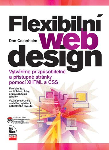 Kniha: Flexibilní webdesign - Dan Cederholm