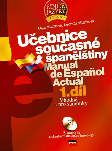 Kniha: Učebnice současné španělštiny - 1. díl - Olga Macíková, Ludmila Mlýnková