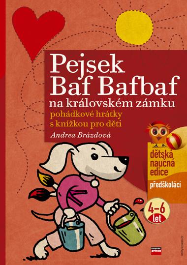 Kniha: Pejsek Baf Bafbaf na královském zámku - Andrea Brázdová