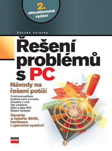 Kniha: Řešení problémů s PC - Zdeněk Valečko