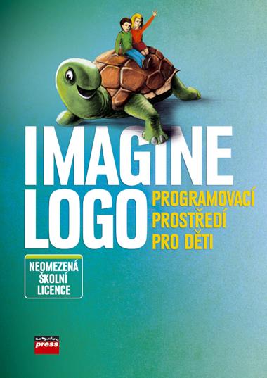 Kniha: Imagine Logo Neomezená školní licence - Andrej Blaho, Peter Tomcsanyi, Ivan Kalaš