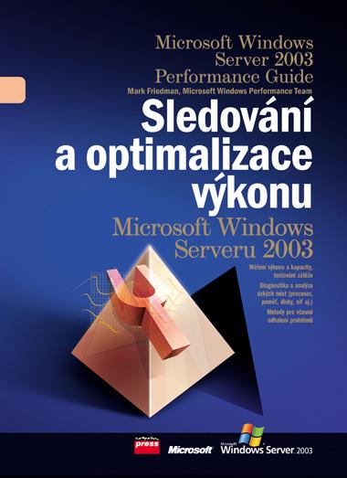 Kniha: Sledování a optimalizace výkonu Microsoft Windows - Mark Friedman,  Microsoft Windows Pe