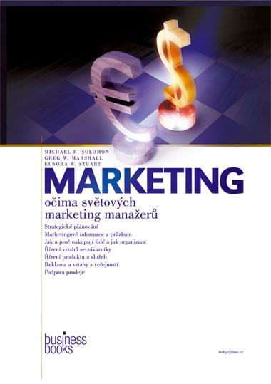 Kniha: Marketing - Michael R. Solomon, Elnora W. Stuart, Greg W. Marshall