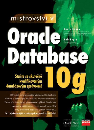 Kniha: Mistrovství v Oracle Database 10g - Kevin Loney, Bob Bryla