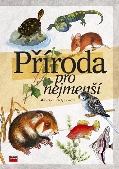 Kniha: Příroda pro nejmenší - Martina Drijverová