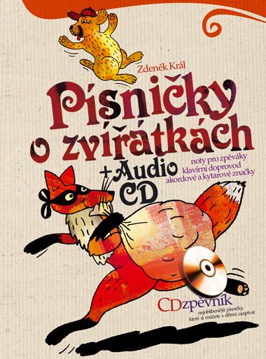 Kniha: Písničky o zvířátkách + AUDIO CD - Zdeněk Král