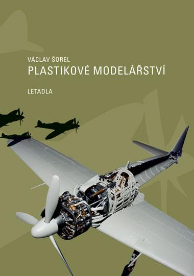 Kniha: Plastikové modelářství - Václav Šorel