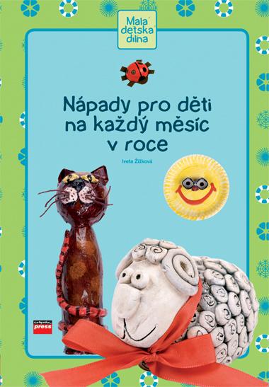 Kniha: Nápady pro děti na každý měsíc v roce - Iveta Žižková