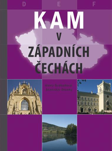 Kniha: KAM v západních Čechách - Stanislav Dlouhý, Alena Svobodová