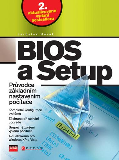 Kniha: BIOS a Setup - Jaroslav Horák