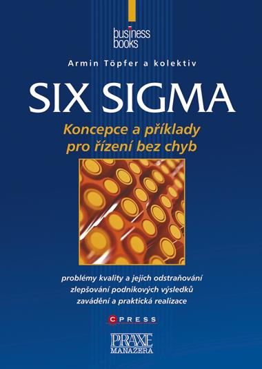 Kniha: Six sigma - Kolektiv, Armin Töpfer
