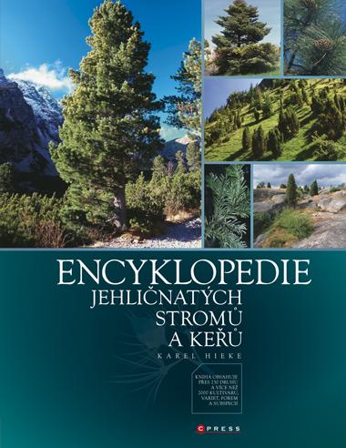 Kniha: Encyklopedie jehličnatých stromů a keřů - Karel Hieke