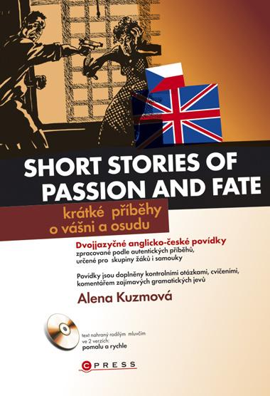 Kniha: Krátké příběhy o vášni a osudu - Alena Kuzmová