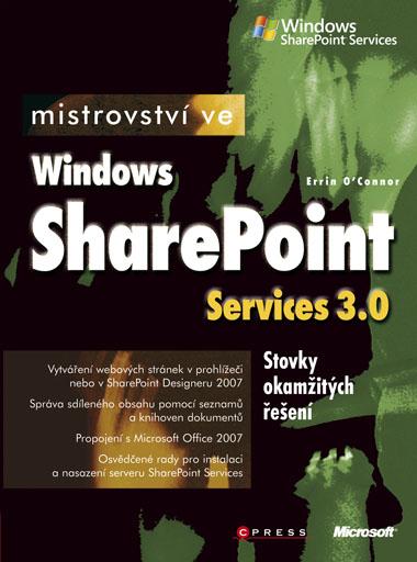 Kniha: Mistrovství ve Windows Sharepoint Services 3.0 - Errin O'Connor