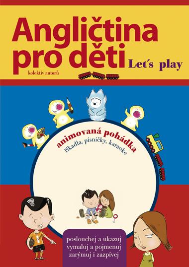 Kniha: Angličtina pro děti + DVD - Ondřej Jirásek, Kateřina Kroftová, Irena Zatloukalová