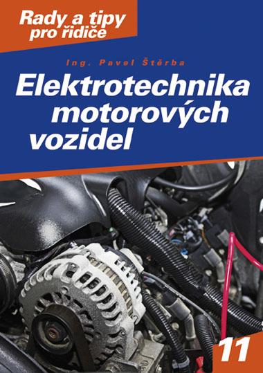 Kniha: Elektrotechnika automobilů - Pavel Štěrba