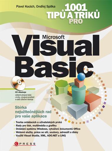 Kniha: 1001 tipů a triků pro Microsoft Visual Basic - Ondřej Spilka, Pavel Kocich