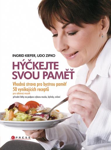 Kniha: Hýčkejte svou paměť! - Ingrid Kiefer, Udo Zifko
