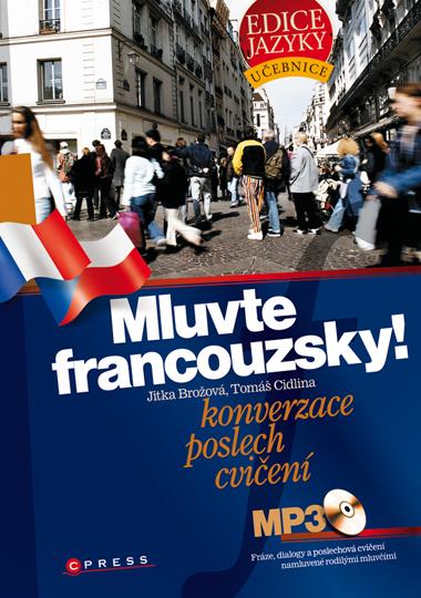 Kniha: Mluvte francouzsky! - Jitka Brožová, Tomáš Cidlina