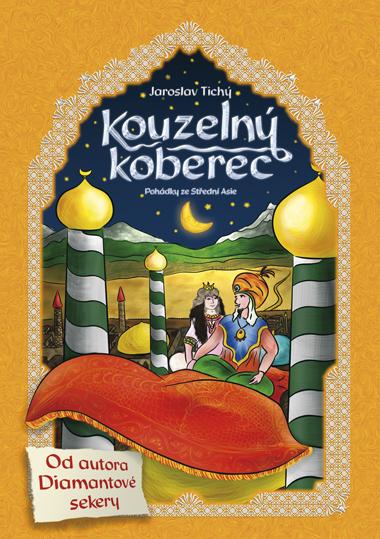 Kniha: Kouzelný koberec - Jaroslav Tichý