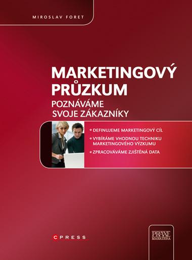 Kniha: Marketingový průzkum - Miroslav Foret