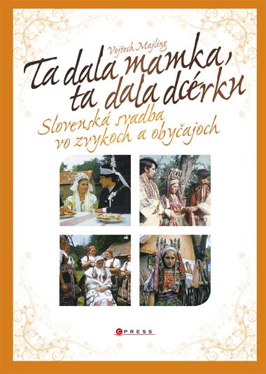 Kniha: Ta dala mamka, ta dala dcérku - Vojtech Majling